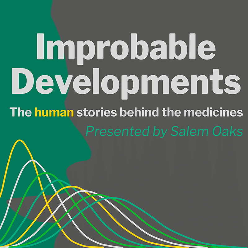Improbable Developments: The human stories behind the medicines